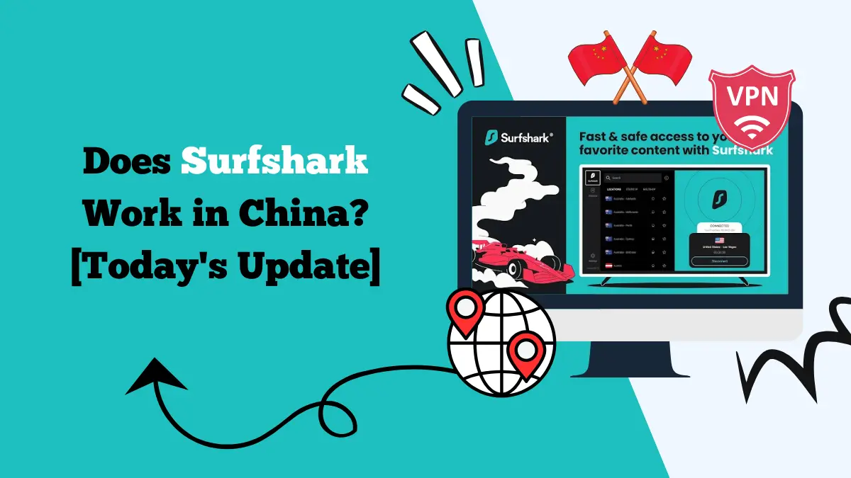 Does Surfshark Work in China