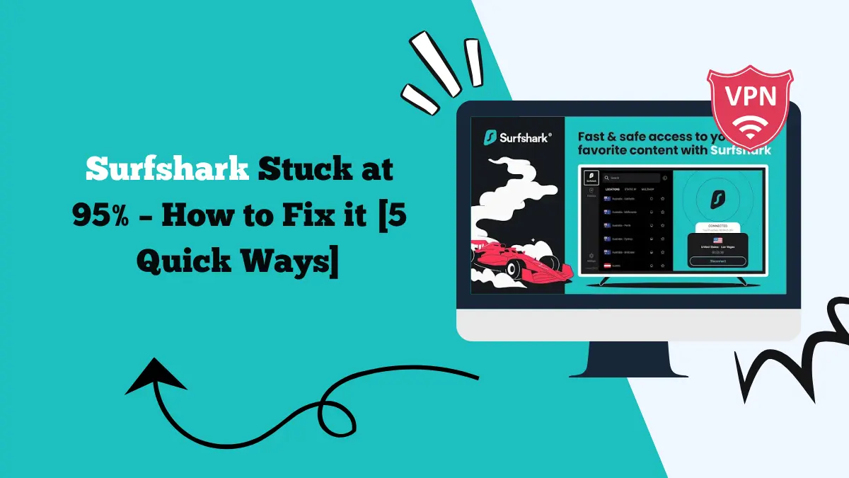 Surfshark Stuck at 95