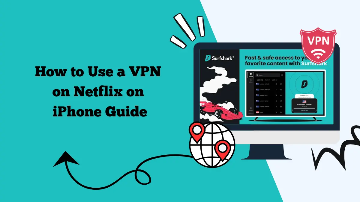 How to Use VPN on Netflix iPhone